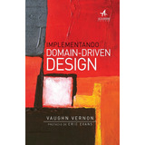 Implementando Domain-driven Design, De Vernon, Vaughn.