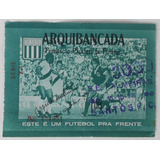 Ingresso Antigo - Brasileiro /