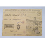 Ingresso Futebol Despedida Garrincha Jogo Da Gratidão 1973