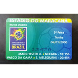 Ingresso Futebol Mundial De Clubes Fifa 2000 Estreia Vasco