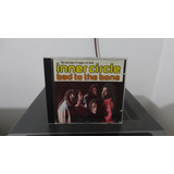 Inner Circle # Bad To The Bone # Cd Importado Raro # Frete12