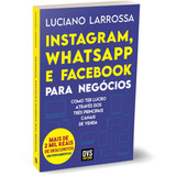 Instagram, Whatsapp E Facebook Para Negócios: