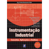 Instrumentação Industrial: Conceitos, Aplicações E Análises,