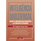 Inteligência Multifocal, De Cury, Augusto. Editorial
