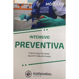 Intensivo Preventiva Módulo 1 De Vinícius Côgo Destefani; Juliano Silveira De Araújo Pela Residência Médica Sanar