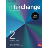 Interchange 2 Student´s Book With Ebook - 5th Ed, De Richards, Jack C.. Editora Cambridge University, Capa Brochura, Edição 5 Em Inglês Americano