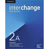 Interchange 2a - Workbook - Fifth Edition, De Proctor, Susan. Editora Cambridge University Press Do Brasil, Capa Mole, Edição 5ª Edição 2017 Em Inglês