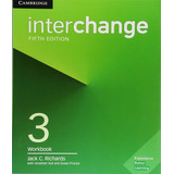 Interchange 3 - Workbook, De Jack C. Richards., Vol. 3. Editorial Cambridge, Tapa Mole En Inglês, 2017