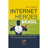 Internet Heroes Brasil: As Empresas Nacionais