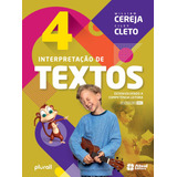 Interpretação De Textos - 4º Ano, De Cereja, William. Série Interpretação De Texto Editora Somos Sistema De Ensino Em Português, 2020
