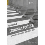 Introdução À Economia Política: O Percurso Histórico De Uma Ciência Social, De Calabrez, Felipe. Editora Intersaberes Ltda., Capa Mole Em Português, 2020
