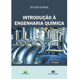 Introducao A Engenharia Quimica - 3ª Edicao
