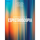 Introdução À Espectroscopia, De Pavia, Donald. Editorial Cengage Learning Edições Ltda., Tapa Mole En Português, 2015