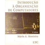 Introdução À Organização De Computadores - 4a Edição