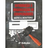 Introdução A Organização De Computadores De Mario A. Monteiro Pela Ltc (1993)