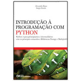 Introduçao A Programaçao Com Python, De Rojas, Alexandre. Editora Ciencia Moderna, Capa Mole, Edição 1ª Edição - 2018 Em Português