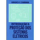 Introdução À Proteção Dos Sistemas Elétricos