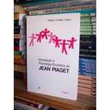 Introdução À Psicologia Evolutiva De Jean Piaget
