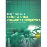 Introdução À Química Geral, Orgânica E Bioquímica De Frederick A Bettelheim Pela Cengage Learning Nacional (2016)