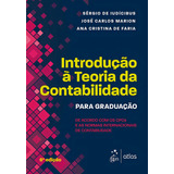 Introdução À Teoria Da Contabilidade - Para Graduação, De Iudicibus, Sérgio De. Editorial Editora Atlas Ltda., Tapa Mole En Português, 2017