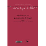 Introdução Ao Pensamento De Hegel: Tomo