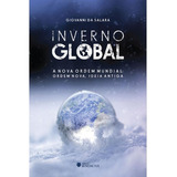 Inverno Global: A Nova Ordem Mundial