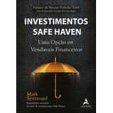 Investimentos Safe Haven: Uma Opção Em
