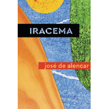 Iracema, De Alencar, José De. Editora