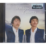 Irmãos Zanetti Raízes Dos Pampas