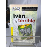 Iván El Terrible Lecturas Modernas Nivel 2