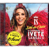 Ivete Sangalo O Carnaval De Ivete - Sai Do Chão Dvd + Cd