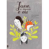 Jane, A Raposa E Eu, De