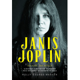 Janis Joplin Sua Vida, Sua Música: A Biografia Definitiva Da Mulher Mais Influente Da História Do Rock, De George-warren, Holly. Editorial Editora Pensamento-cultrix Ltda., Tapa Mole En Português, 2