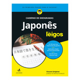 Japonês Para Leigos, De Vincent Grépinet., Vol. N/a. Editora Alta Books, Capa Mole Em Português, 2021