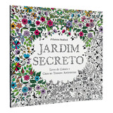 Jardim Secreto - Johanna Basford - Livro De Colorir Físico