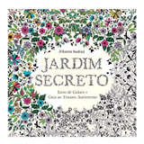 Jardim Secreto: Livro De Colorir E Caça Ao Tesouro Antiestresse, De Basford, Johanna. Editora Gmt Editores Ltda., Capa Mole Em Português, 2014