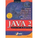 Java 2. Ensino Didático. Desenvolvendo E