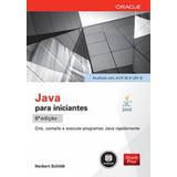 Java Para Iniciantes: Crie, Compile E