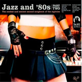 Jazz And ' 80s Vol.2 - Part Two - Vários Artistas - Digipack