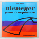 Jean Petit - Niemeyer Poeta Da Arquitetura