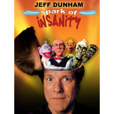 Jeff Dunham - Spark Of Insanity