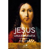 Jesus Uma Biografia - Armand Puig