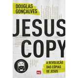 Jesuscopy: A Revolução Das Cópias De
