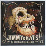 Jimmy & Rats - Só Há Um Caminho A Seguir Lp Lacrado Matanza