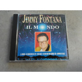 Jimmy Fontana - Cd Il Mondo