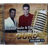 João Paulo E Daniel Vozes De Ouro Vol 11 Cd Original Lacrado