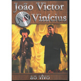 João Victor & Vinícius Dvd Ao Vivo Novo Original Lacrado