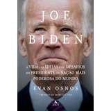Joe Biden: A Vida, As Ideias