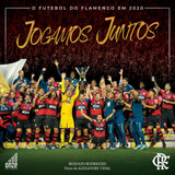 Jogamos Juntos: O Futebol Do Flamengo