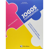 Jogos Cooperativos: O Jogo E O Esporte Como Um Exercício De Convivência, De Broto, Fabio Otuzi. Editora Associação Palas Athena Do Brasil, Capa Mole Em Português, 2013
